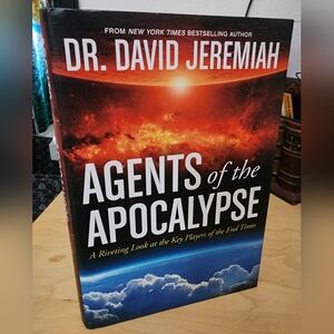 Agents of the Apocalypse by Dr. David Jeremiah